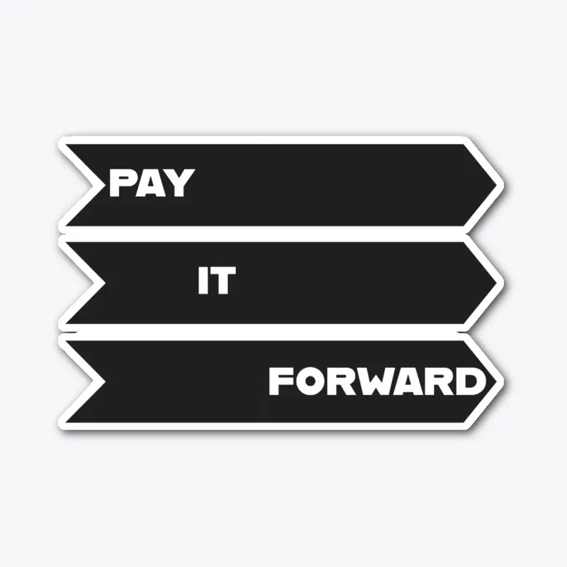 Pay It Forward